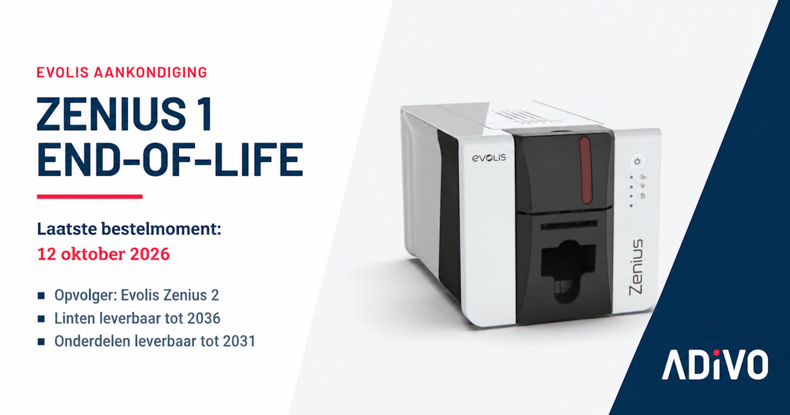 Evolis Zenius 1 end-of-life: laatste bestelmoment 12 oktober 2026